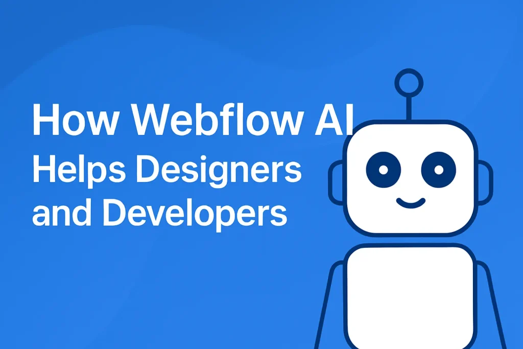how webflow ai helps designers and developers