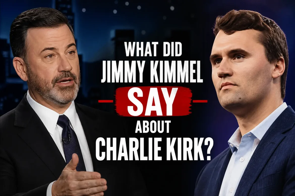 what did jimmy kimmel say about charlie kirk